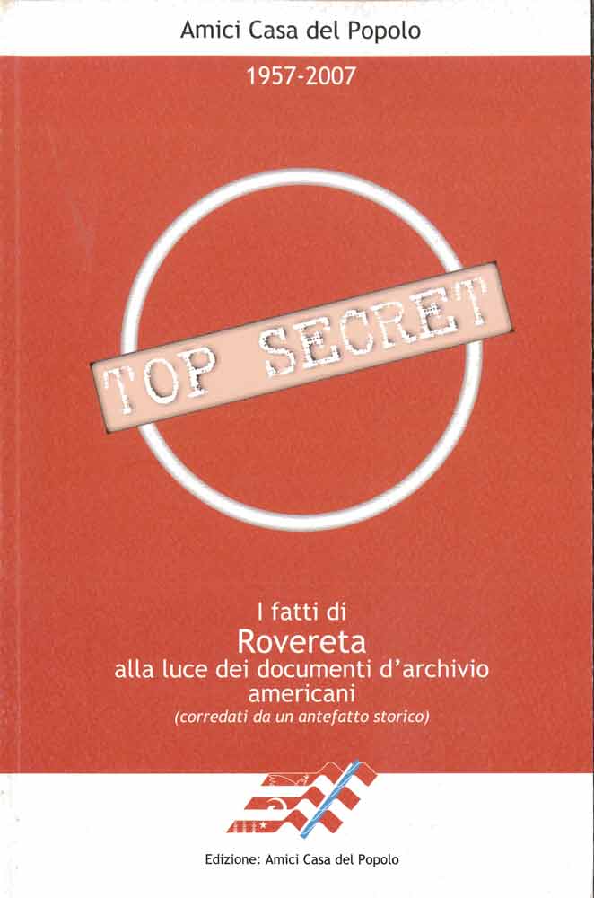 Top secret. I fatti di rovereta alla luce dei documenti d