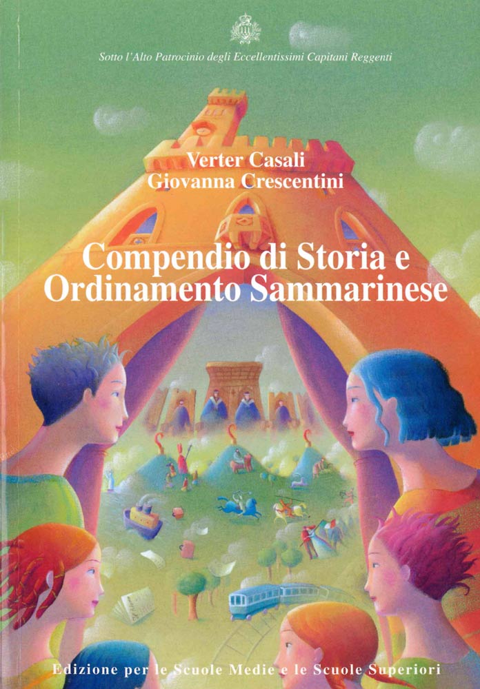 Compendio di storia e ordinamento sammarinese. Edizione Scuole Medie e Superiori.