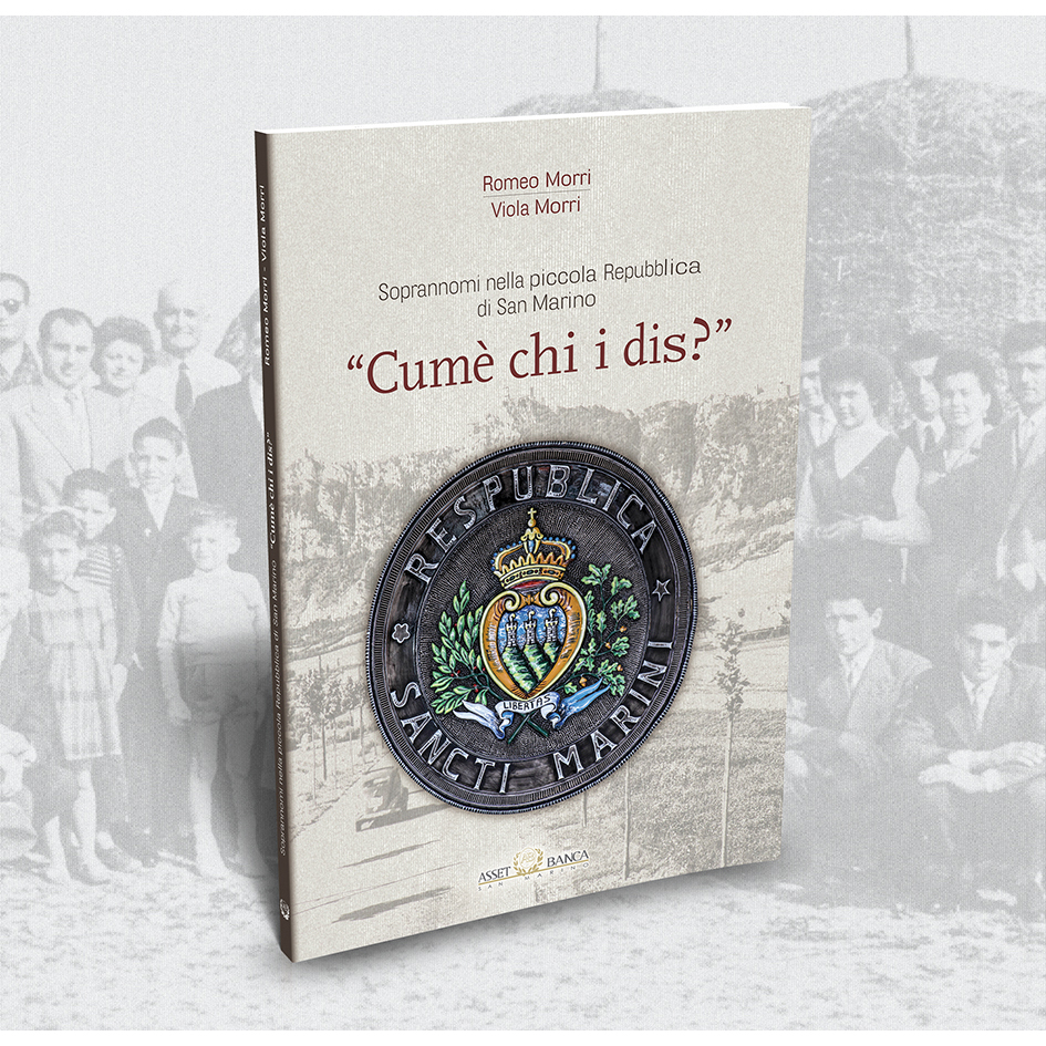 Cumè chi i dis? Soprannomi nella piccola Repubblica di San Marino