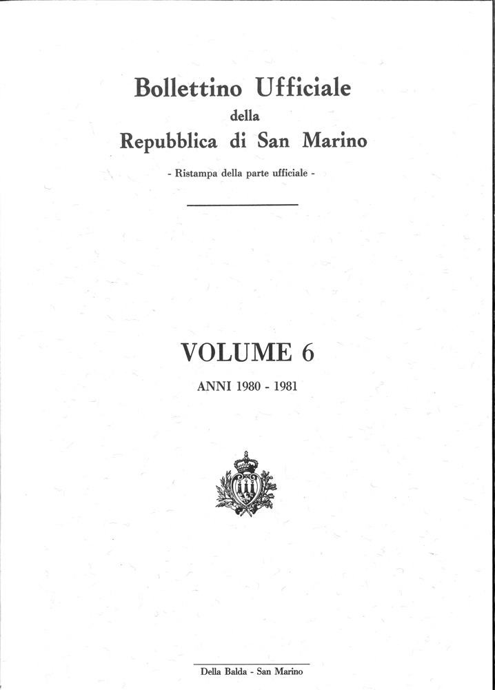 Bollettino ufficiale della Repubblica di San Marino volume 6. 1980-1981 Ristampa anastatica.