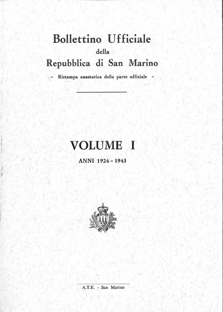Bollettino ufficiale della Repubblica di San Marino volume 1.  1924-1943 Ristampa anastatica.