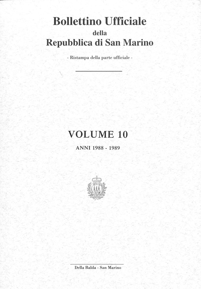 Bollettino ufficiale della Repubblica di San Marino volume 10. Ristampa della parte ufficiale.