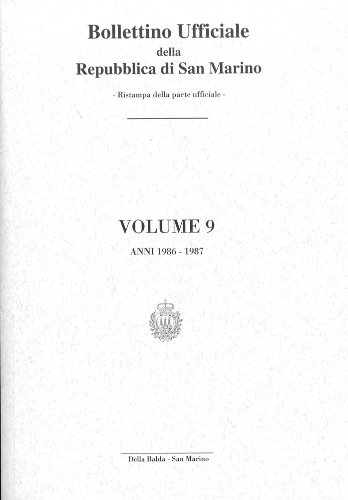 Bollettino ufficiale della Repubblica di San Marino volume 9. Ristampa della parte ufficiale.