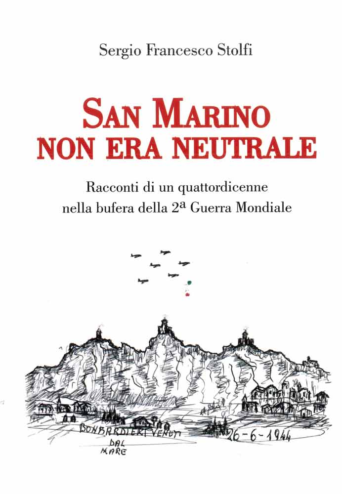 San Marino non era neutrale. Nuova edizione rivista