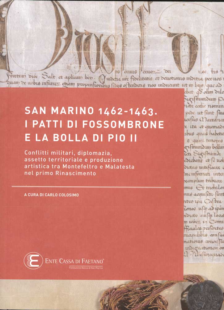 San Marino 1492-1463. I patti di fossombrone e la bolla di Pio II. Atti del convegno