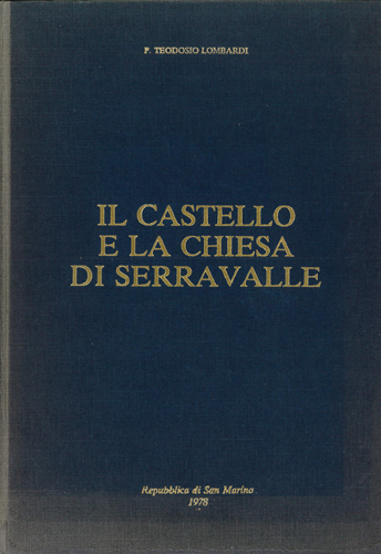 Castello e la chiesa di Serravalle (il)