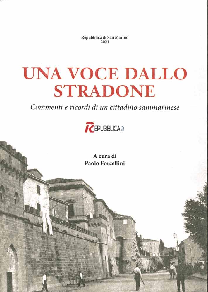 Voce dallo stradone. Commenti e ricordi di un cittadino sammarinese (una)