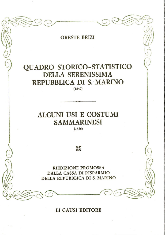 Quadro storico-statistico della Serenissima Repubblica di San Marino (1842)- Alcuni usi e costumi Sammarinesi (1856)
