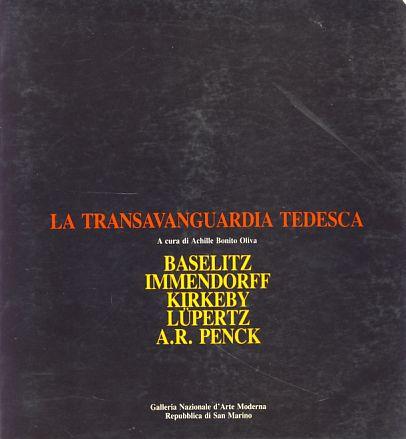 Transavanguardia tedesca. Baselitz, Immendorff, Kirkeby, Lüpertz, A. R. Penck. (la)