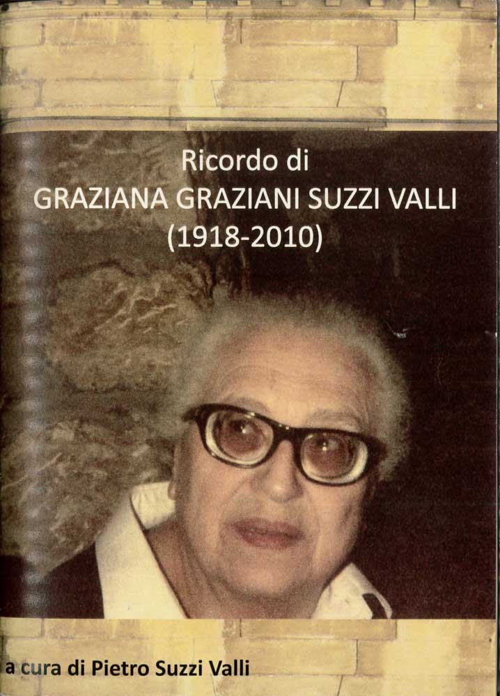 Ricordo di Graziana Graziani Suzzi Valli (1918 - 2010)