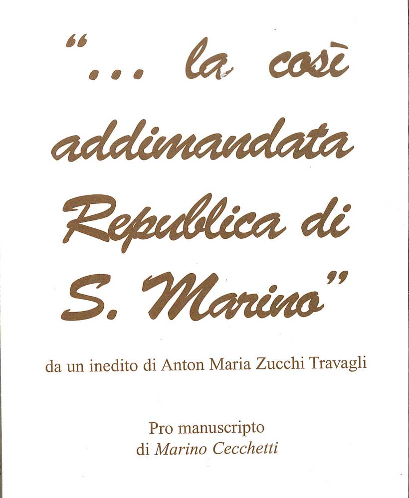 Così addimandata Repubblica di San Marino (la)