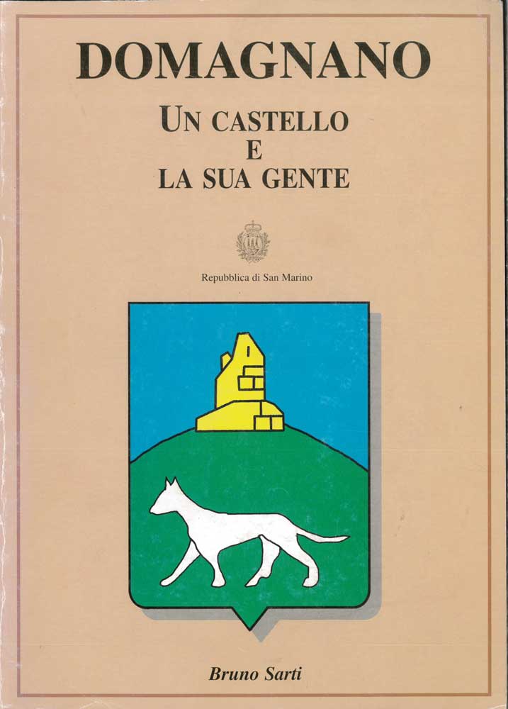 Domagnano. Un castello e la sua gente
