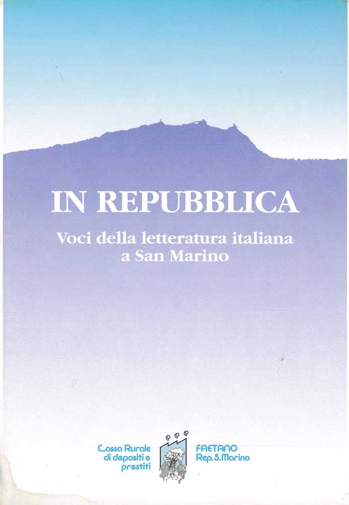 In Repubblica. Voci della letteratura italiana a San Marino