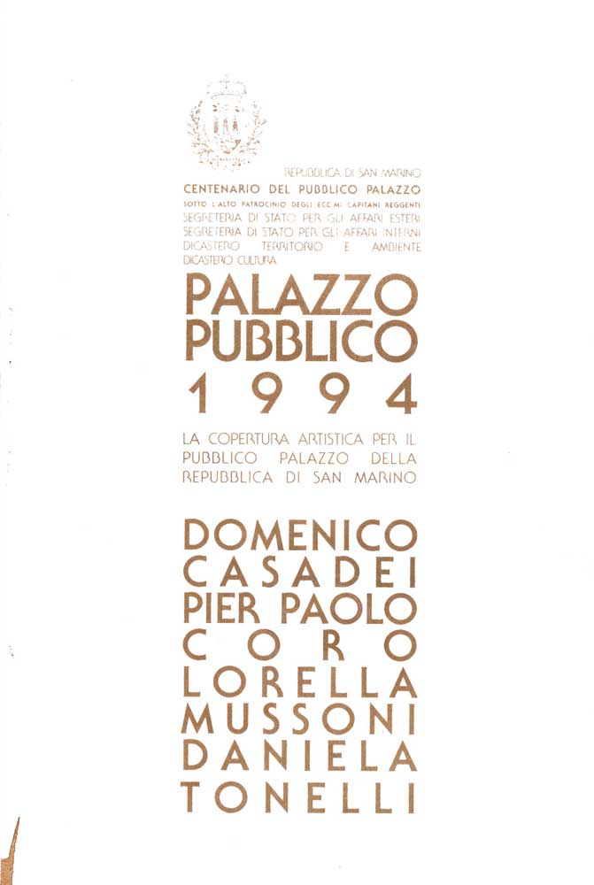 Palazzo Pubblico 1994. La copertura artistica per il Palazzo della Repubblica di San Marino