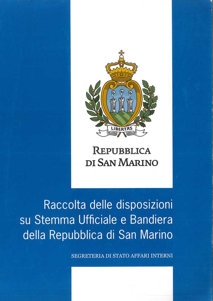 Raccolta delle disposizioni su Stemma Ufficiale e Bandiera della Repubblica di San Marino