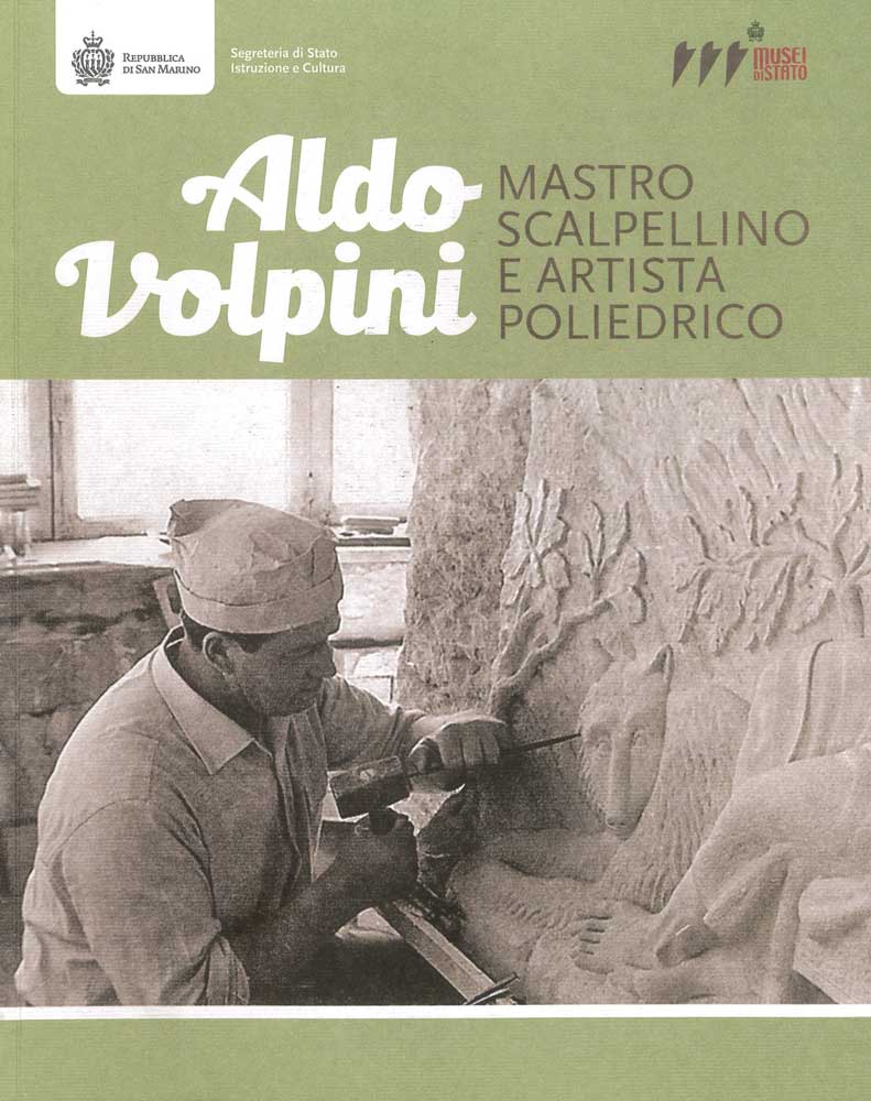 Aldo Volpini.Maestro scalpellino e artista poliedrico