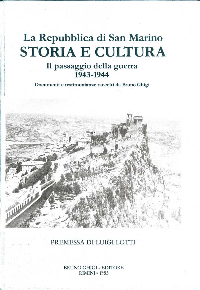 Repubblica di San Marino: storia e cultura. Il passaggio della guerra, 1943-1944. Documenti e testimonianze (la)