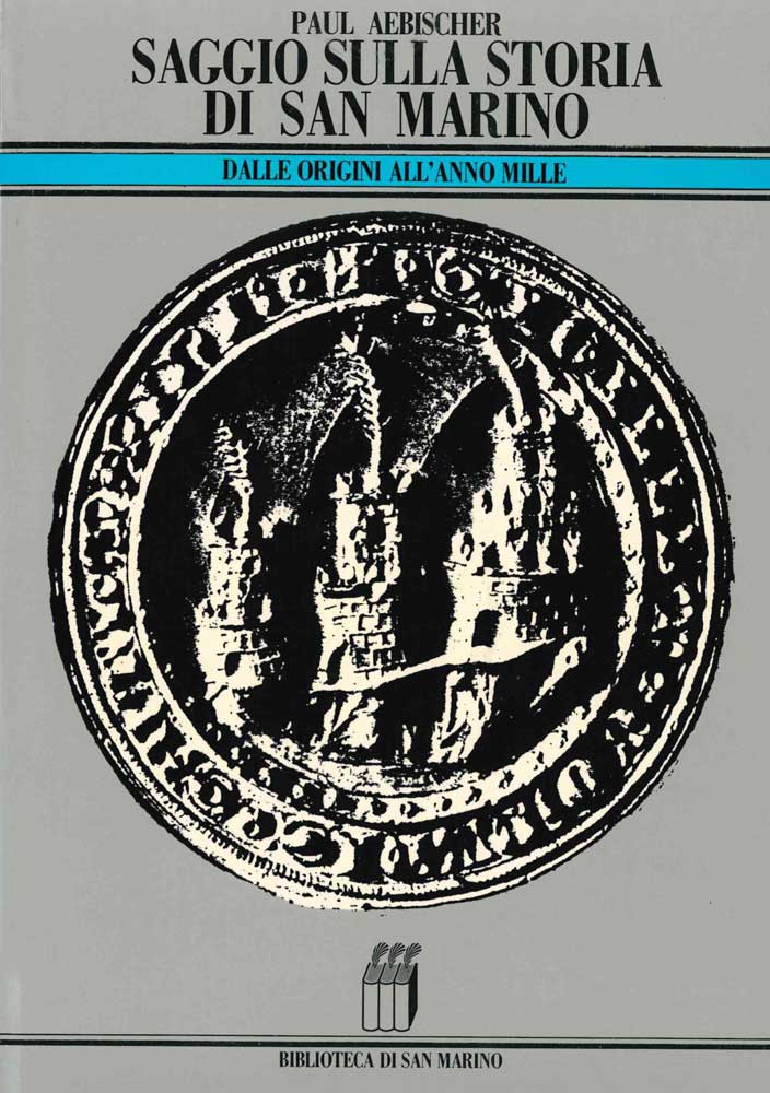 Saggio sulla storia di San Marino. Dalle origini all