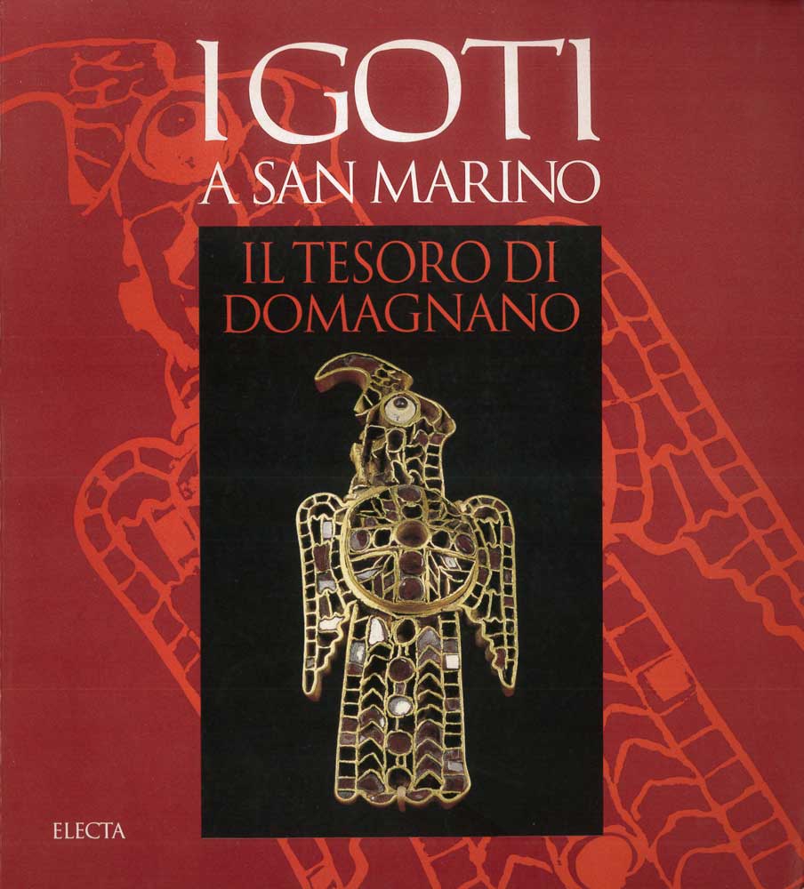 Goti a San Marino. Il tesoro di Domagnano (i)