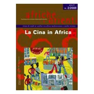 Afriche e Orienti (2008). Vol. 2: La Cina in Africa