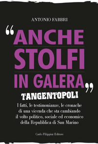 Anche Stolfi in galera