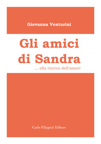 Amici di Sandra. Alla ricerca dell