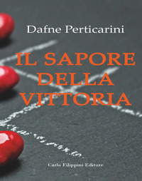 Sapore della vittoria (il)
