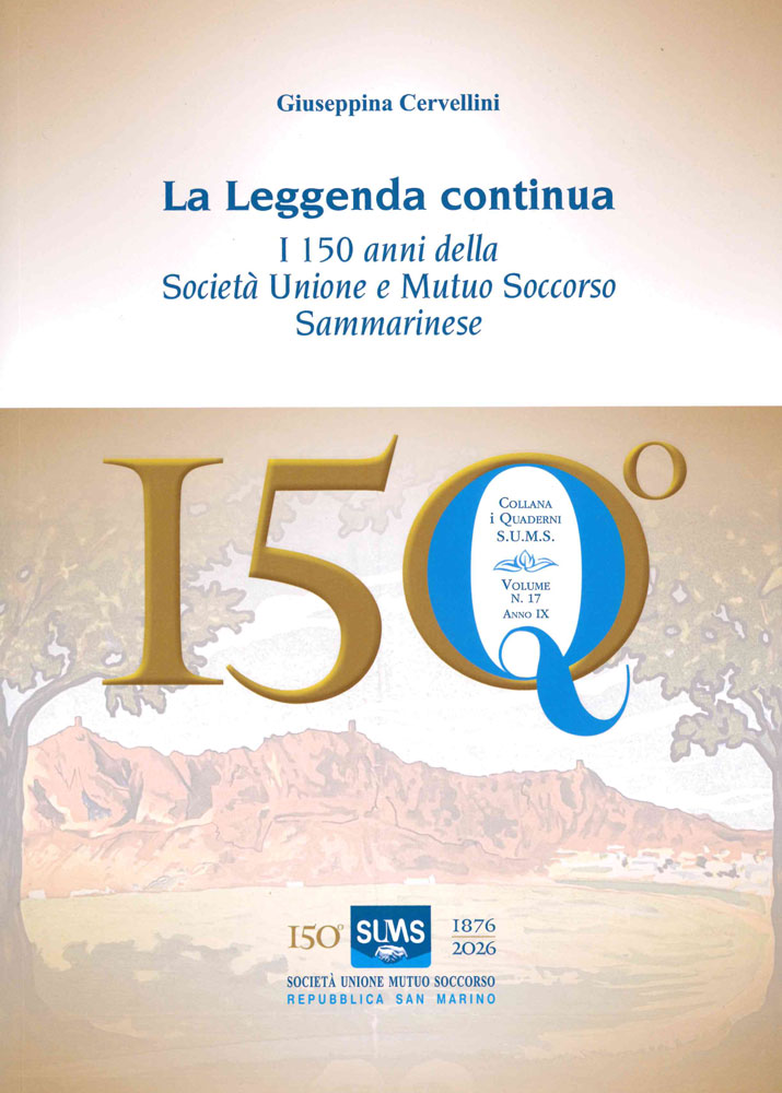 Leggenda continua. I 150 anni della Società Unione Mutuo Soccorso (La)